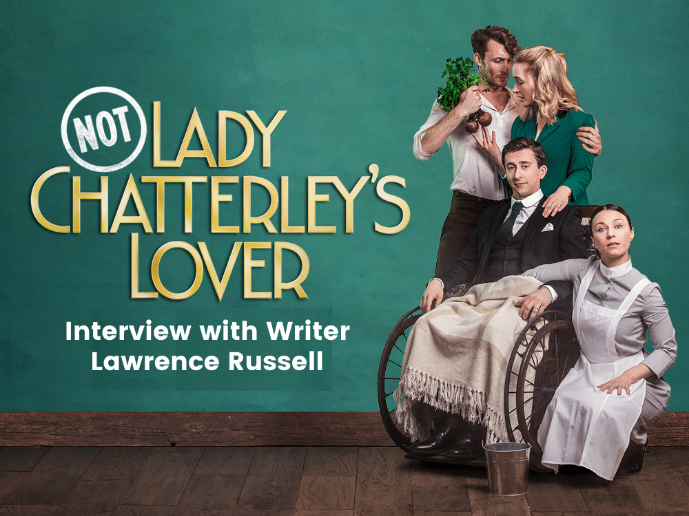 Writer Lawrence Russell discusses Not: Lady Chatterley’s Lover