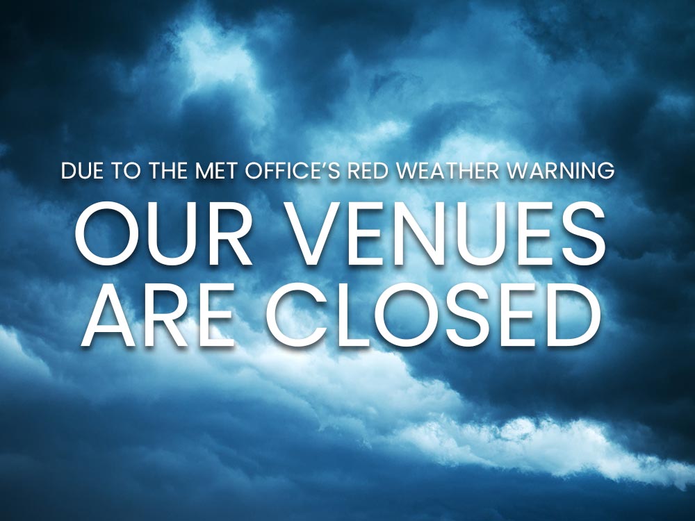 Venue Closure – Red Weather Warning